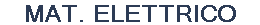 MAT.  ELETTRICO 